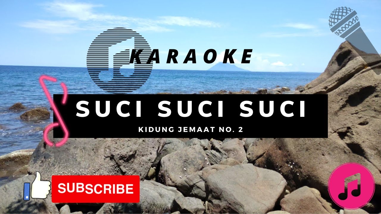 KARAOKE KJ. NO. 2 SUCI SUCI SUCI BAIT 1 & 2