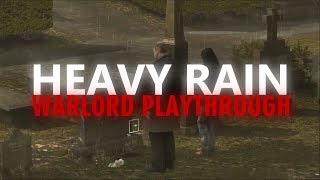 Heavy Rain: Warlord Playthrough | Bucklington