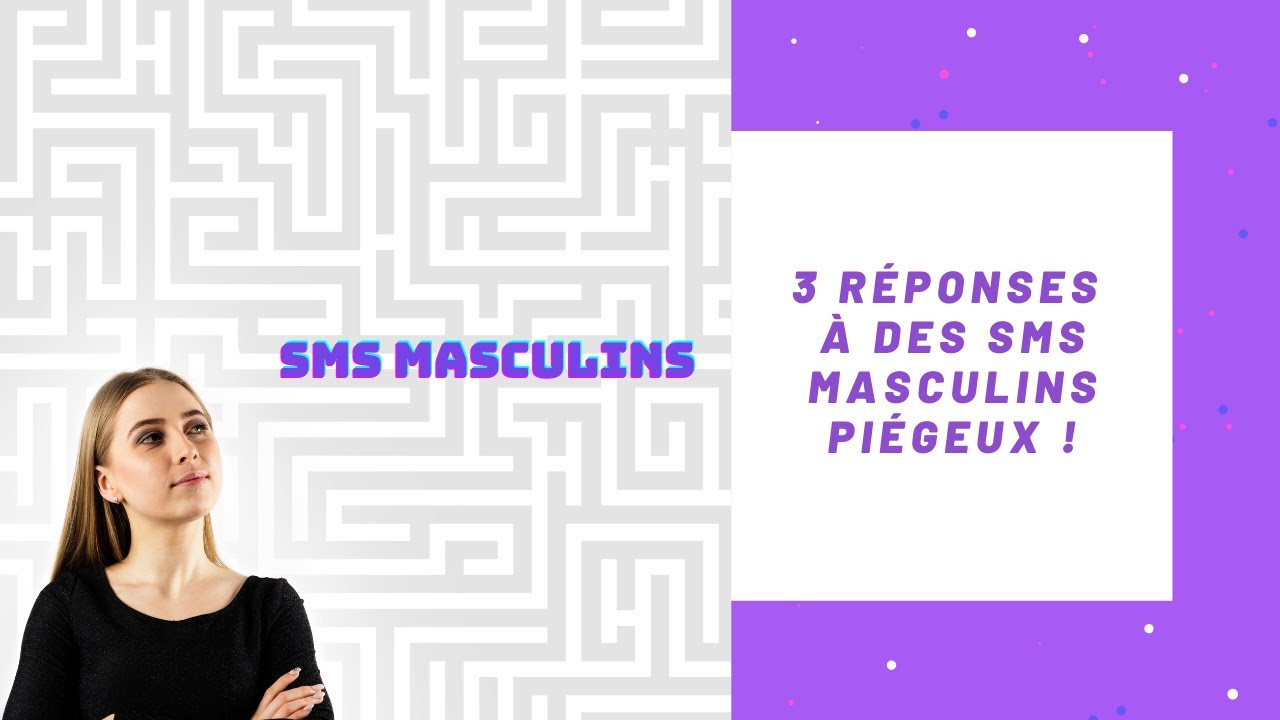 3 SMS féminins pour faire réagir un homme distant ! - YouTube
