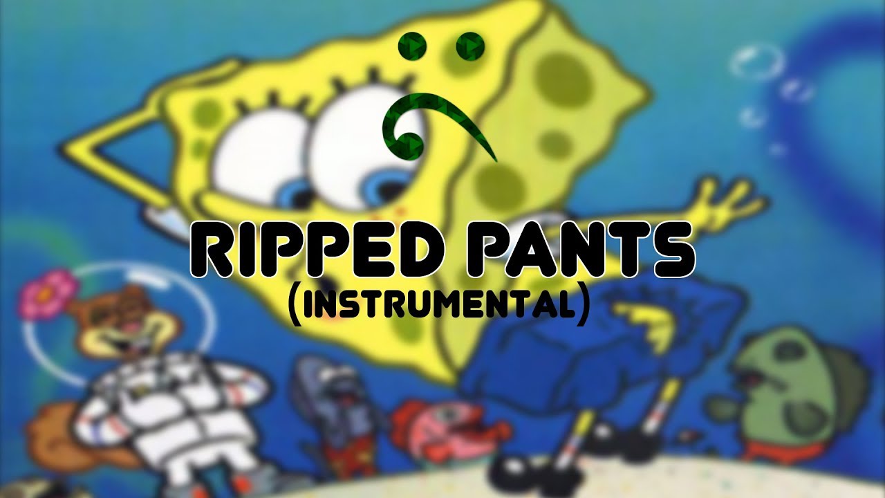 RippedPantsSong Instrumental YouTube