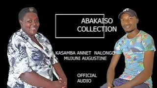 Abakaiso Music Collection -Kasamba ANNET Nalongo ft Mujuni Augustine