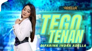TEGO TENAN - Difarina Indra Adella - OM. ADELLA