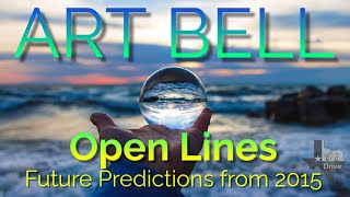 Art Bell Open Lines | Future Predictions from 2015 Net Worth