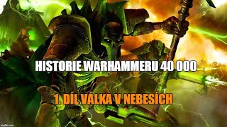 Historie Warhammeru 40k 1. díl Válka v nebesích CZ/SK