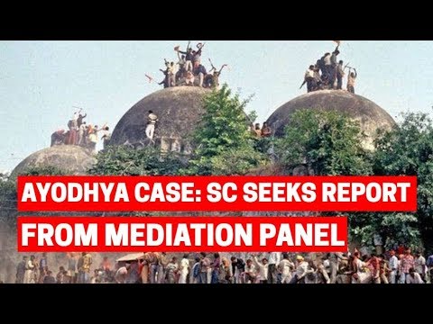 Ayodhya land dispute: SC asks mediation panel to submit report