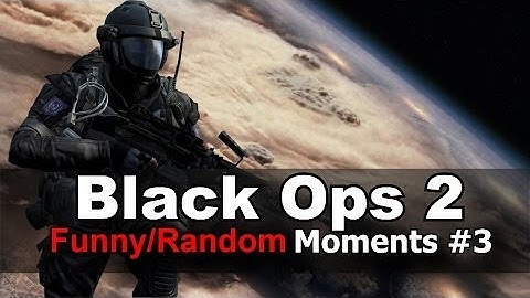 Black Ops 2 - Random/Funny Moments #3 (Assualt Shield - RCXD - Dupstep)