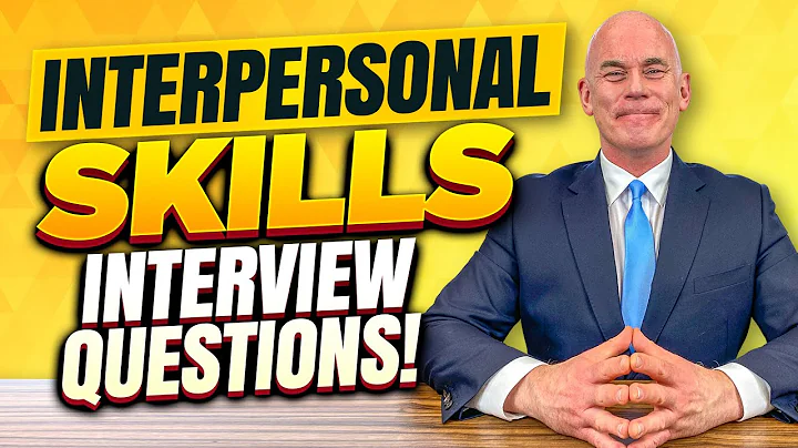 TOP 7 INTERPERSONAL SKILLS Interview Questions & Answers! - DayDayNews