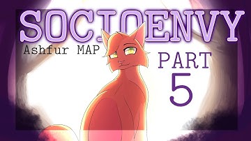 SOCIOENVY【part 5 + L】Ashfur AU Warriors MAP