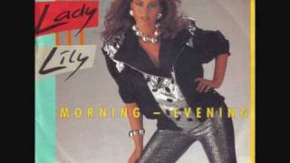 Video thumbnail of "Lady Lily -- morning - evening"