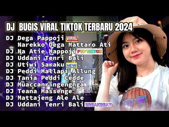 Dj TikTok Viral  Bugis Terbaru 2024 - DJ DEGA PAPPOJI NAREKKO DEGA MATTARO ATI | DJ VIRAL  FULL BASS class=