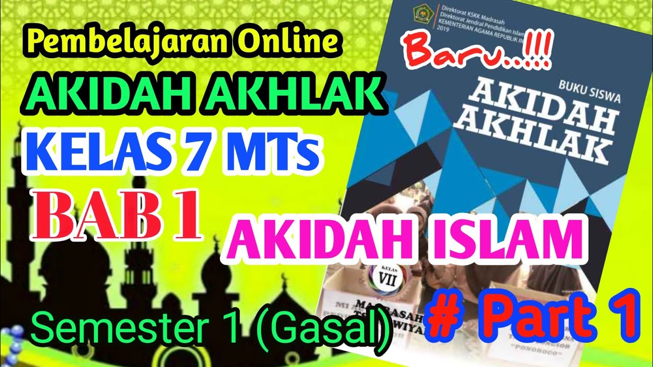 Pembelajaran Akidah Akhlak Kelas 7 Semester 1 (Gasal) Bab 1 Akidah