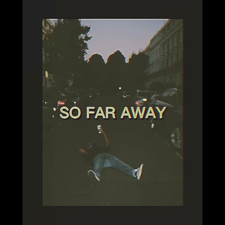 STORY WA SAD || LAGU BARAT ' SO FAR AWAY ' // DIPON STORY 2020