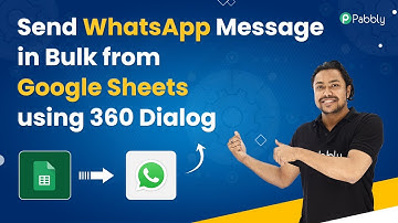 Send WhatsApp Message in Bulk from Google Sheets using 360 Dialog - Google Sheets to WhatsApp