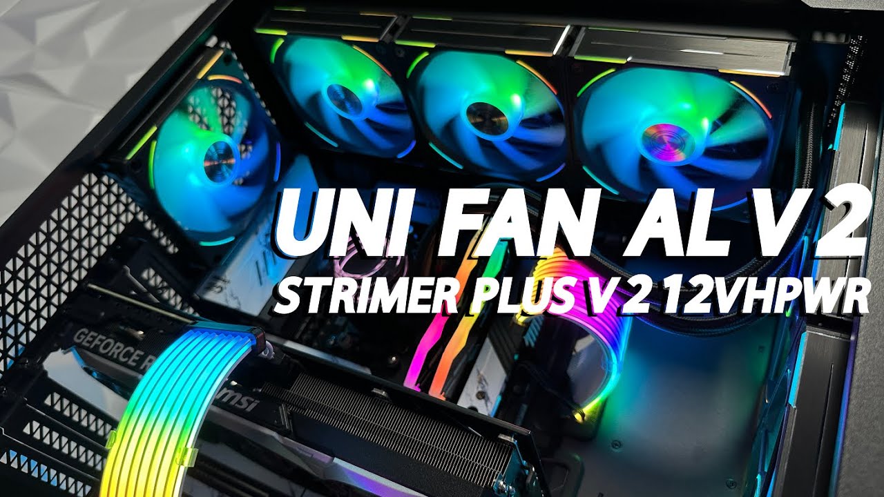 LIAN LI UNI FAN AL V2 & STRIMER PLUS V2 12VHPWR - Overview! 