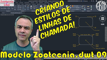 Atualização das Linhas de Chamada do Modelo Zootecnia.dwt no AutoCAD (NBR 6492:2021 16861:2020)
