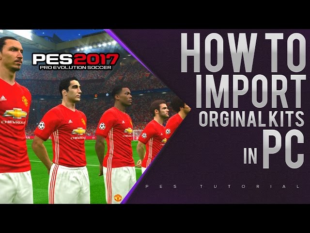 How To Import Real Team Kits & More Into PES 2017 On PS4 - Game Informer