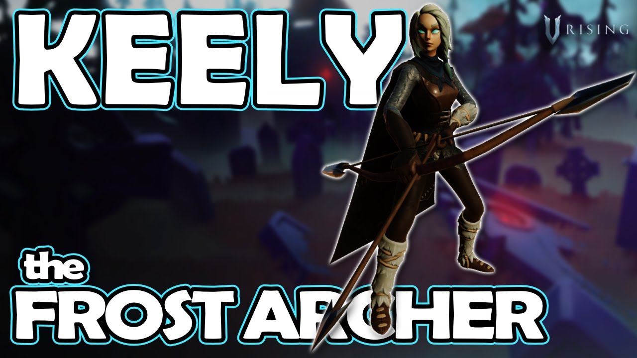 V Rising Keely the Frost Archer Boss Mechanics and Location YouTube