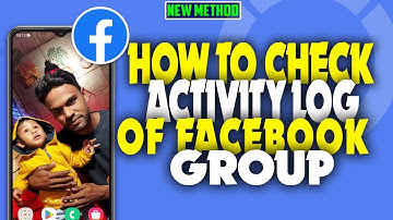 how to check Activity log of Facebook group 2023