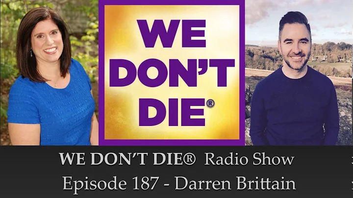 Episode 187 Darren Brittain - Psychic, Medium & Tu...
