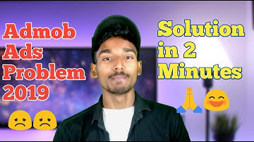 Admob Ads Problem in 2019 | Admob Ads not Showing Solution in 2 Minutes | Hindi