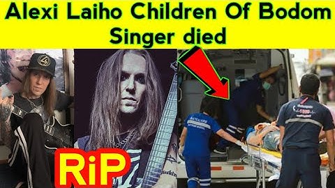 Alexi Laiho Children Of Bodom Singer Died | alexi laiho dead | rip alexi laiho | Alexi laiho | Alexi