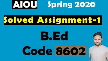 B.Ed 8602 Solved Assignments-1 2020 AIOU || 8602 assignment- 1 by Salman Ali
