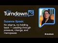 Suzanne Speak | No stigma, no holding back: Leading through pressure, change, and menopause