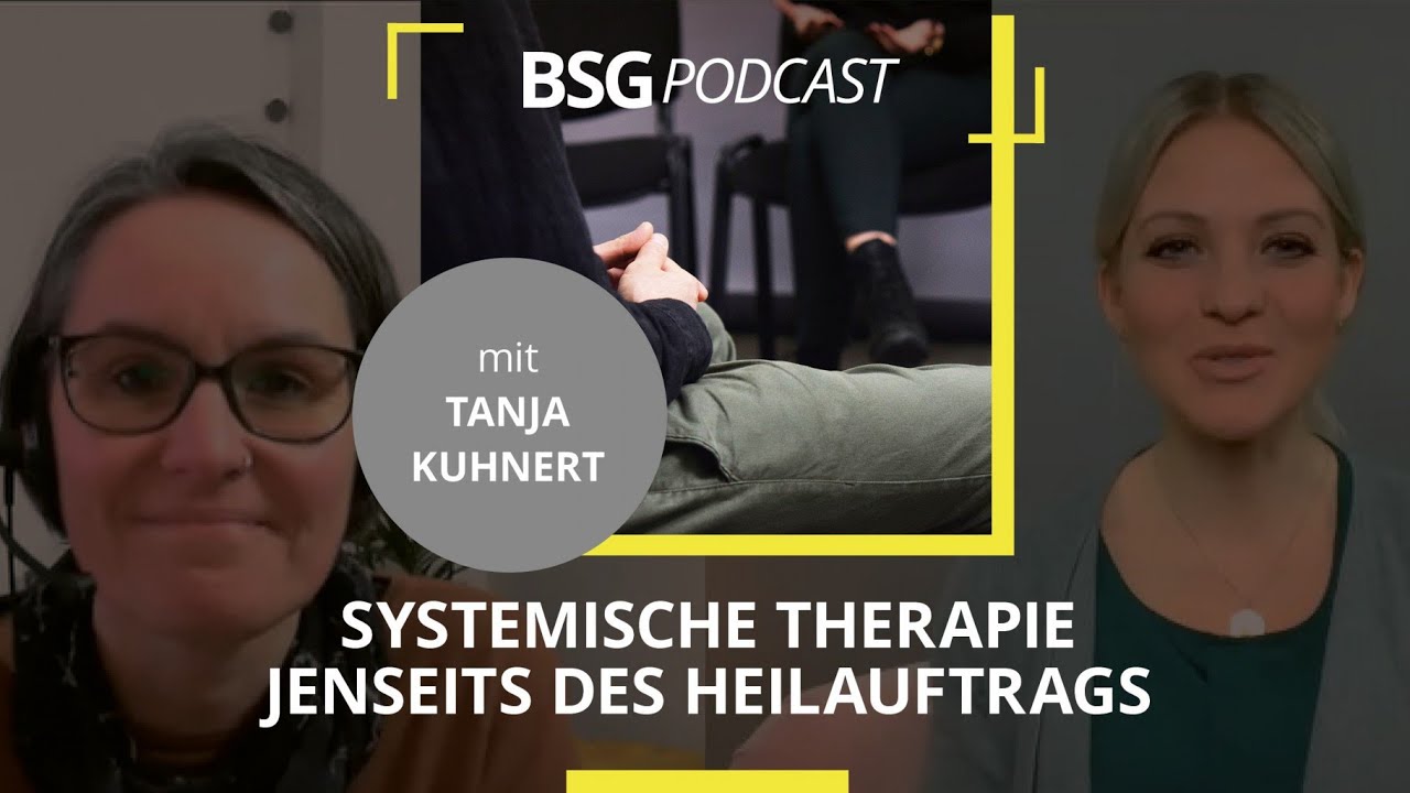 [Podcast] Systemische Therapie jenseits des Heilauftrags - mit Tanja Kuhnert