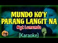 MUNDO KO'Y PARANG LANGIT NA (Karaoke) Cover NYT LUMENDA & NORHANA Original By (Cesar Barreta)