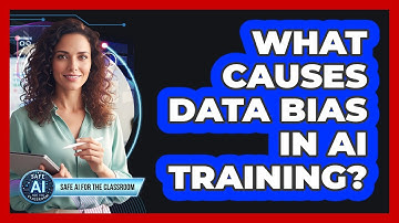 What Causes Data Bias In AI Training?