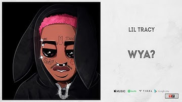 Lil Tracy - "WYA?" (Designer Talk 2)