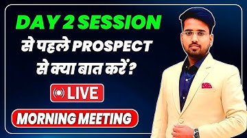 Day 2 से पहले Prospects से क्या बात करें? || Follow Up Before Day 2 Session || Achievers Club