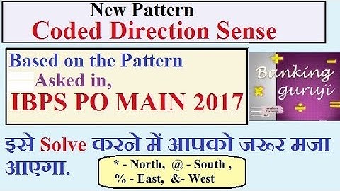 Coded Direction Sense // based on the pattern // Asked in IBPS PO MAIN 2017