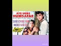 Aye Mere Humsafar | Alka Yagnik || Udit Narayan | Amir Khan & Juhi Chawla | Qayamat se Qayamat Tak |