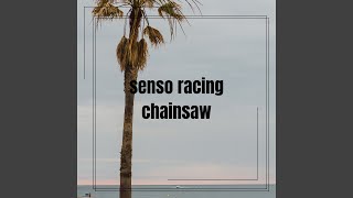 senso racing chainsaw