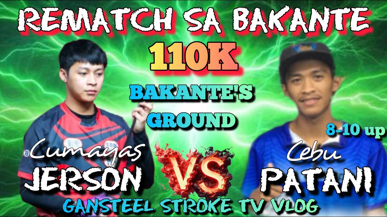 JERSON CUMAYAS VS. PATANI CEBU (8-10 up) 10 BALLS 110K