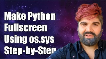 How to Make Python Console Fullscreen Using os.system: A Step-by-Step Guide
