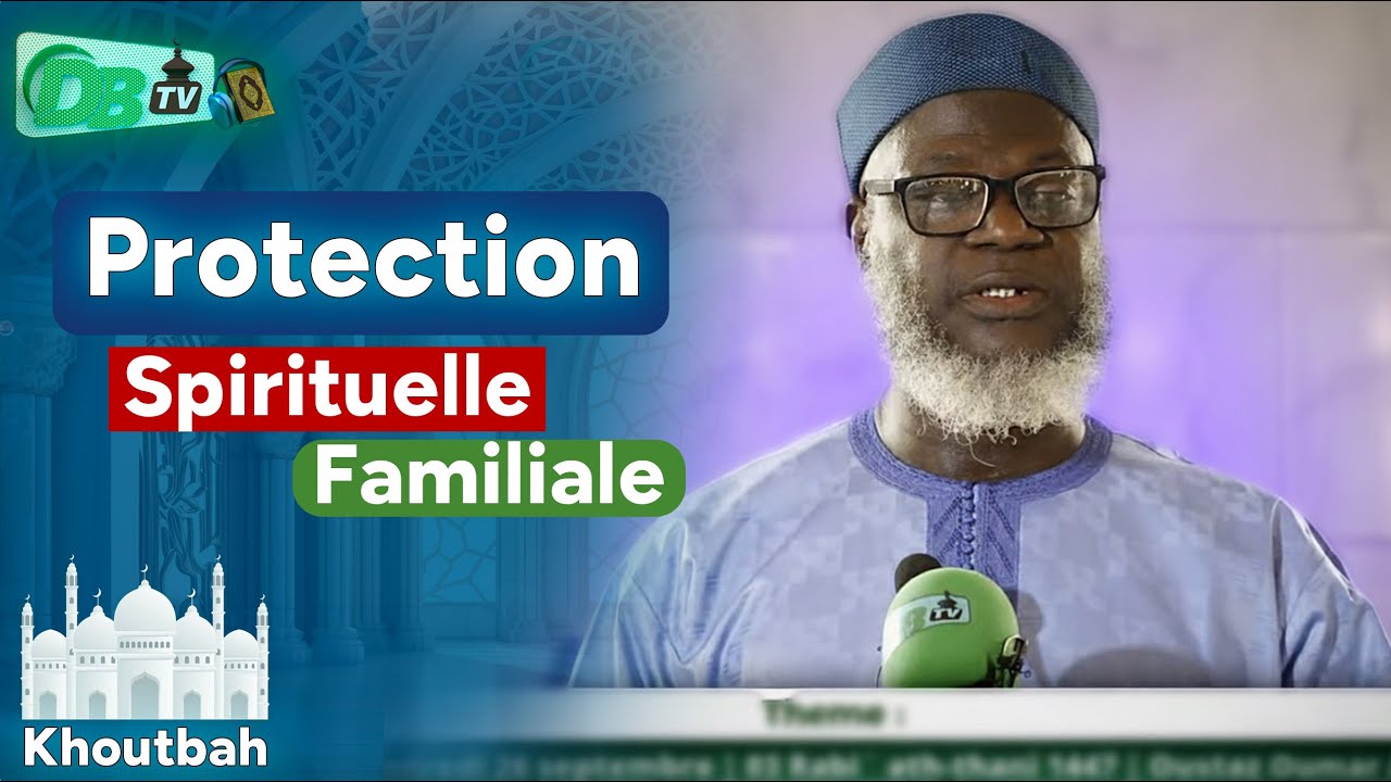 🔴Direct Khutba : Comment se protéger du mauvais œil ( Al - ‘ayn ) Oustaz Oumar Ahmad Sall