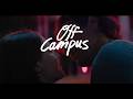 OFF CAMPUS | Hot Moments