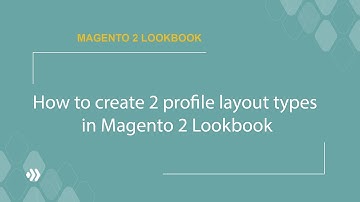 How to create 2 profile types in Magento 2 Lookbook