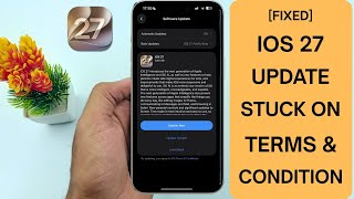 iOS 27 Stuck on Terms and Conditions [FIXED]