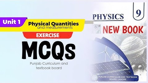 9th Class physics | New Book 2025 | Chapter 1 | MCQs