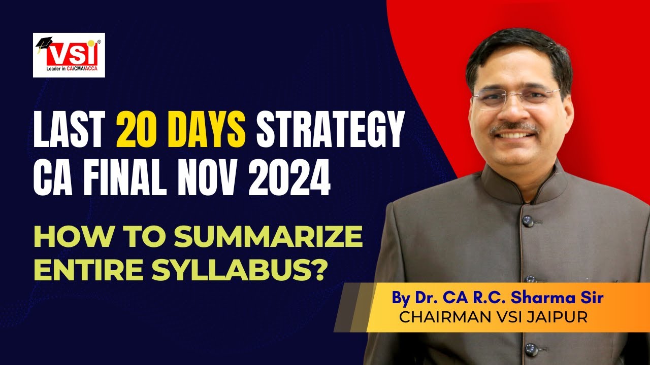 Last 20 Days Strategy for CA Final Nov 24: How to Summarize the Entire ...