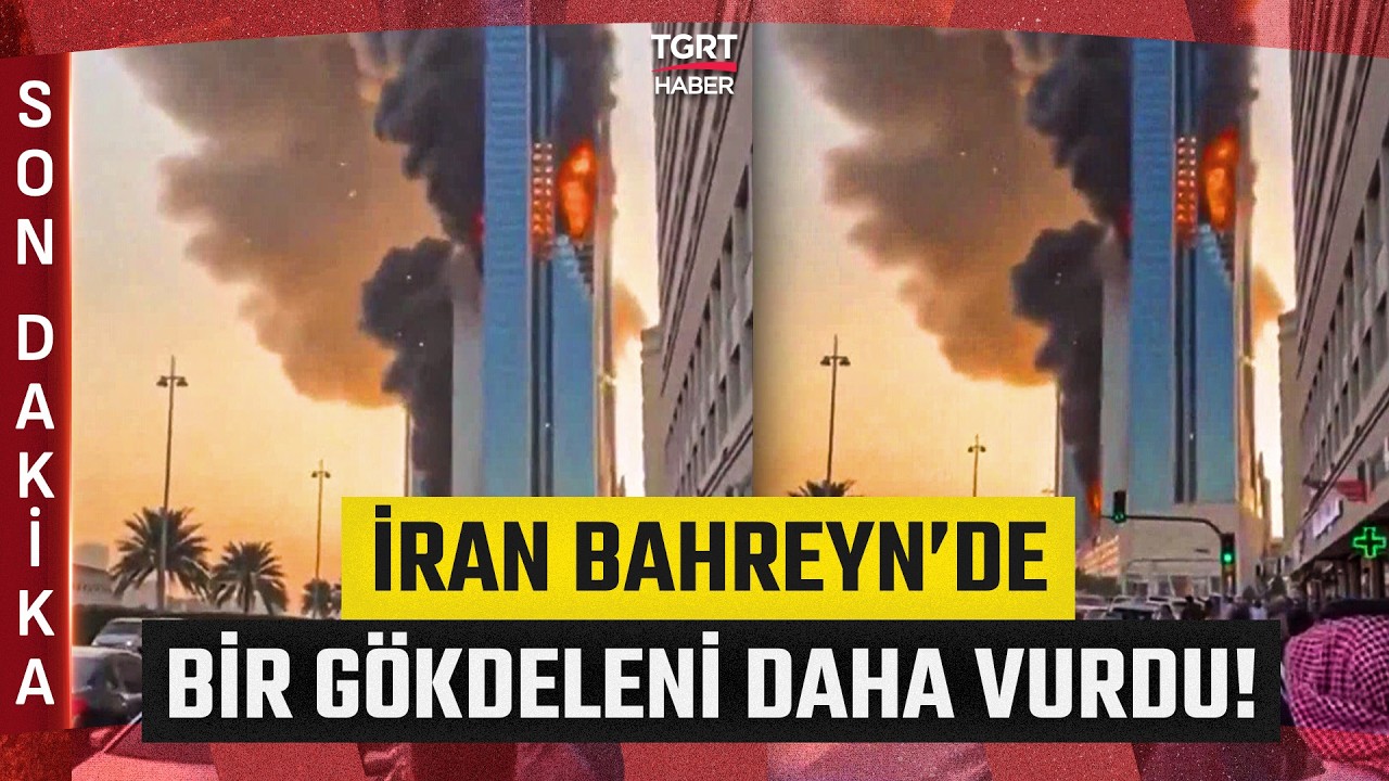 #SONDAKİKA | Alevler Gökyüzüne Yükseldi! İran Bahreyn''de Bir Gökdeleni Daha Vurdu - TGRT Haber
