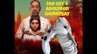ADOLFEEN FAR CRY 6 GAMEPLAY