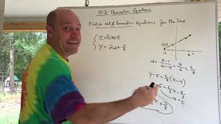 Calculus 2, ch 10.2, Find a set of parametric equations
