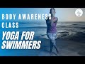 Yoga for swimmers  body awareness