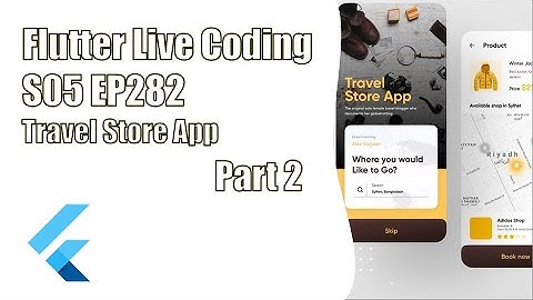 [Flutter] Flutter Live Coding EP282 (Travel Store App Part2)