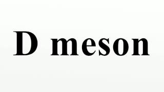 D meson