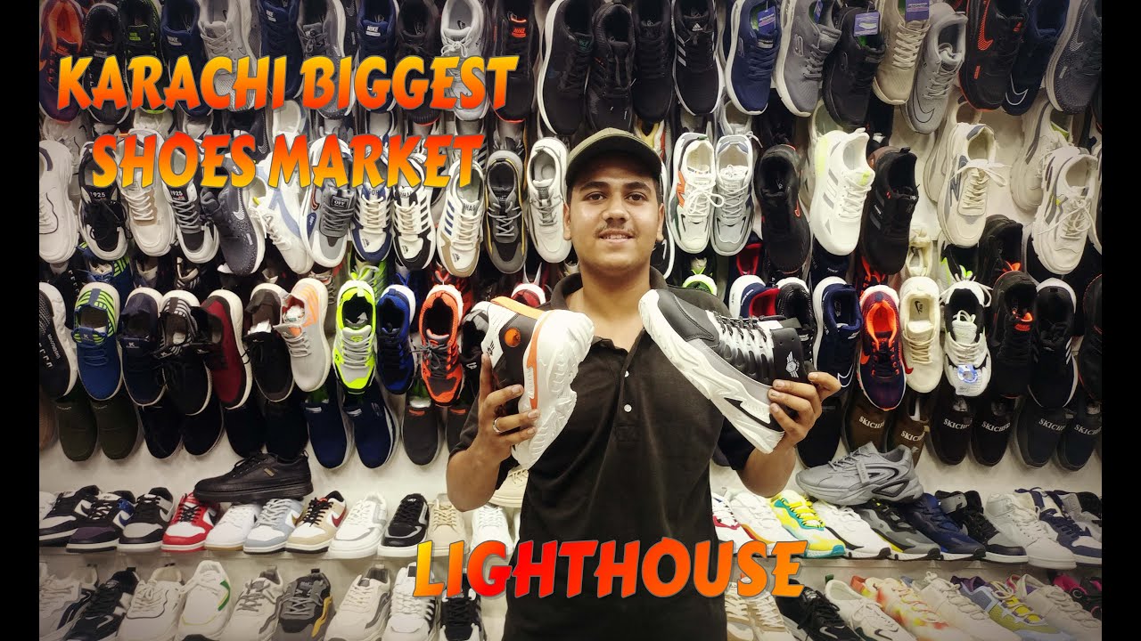 KARACHI BIGGEST SHOES MARKET LIGHTHOUSE YouTube
